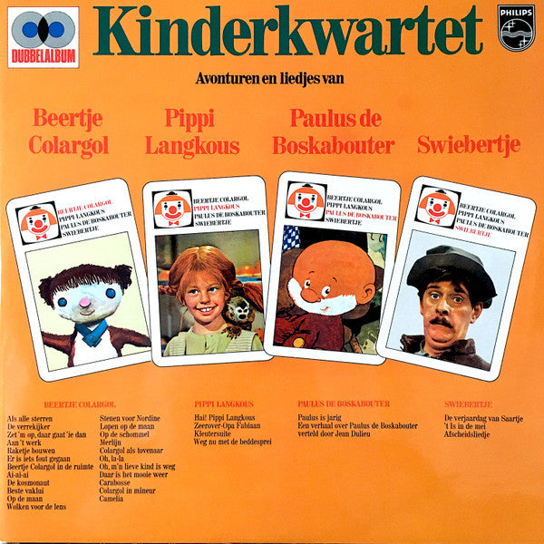 No Artist : Kinderkwartet Avonturen En Liedjes Van Beertje Colargol, Pippi Langkous, Paulus De Boskabouter En Swiebertje (2xLP, Comp)