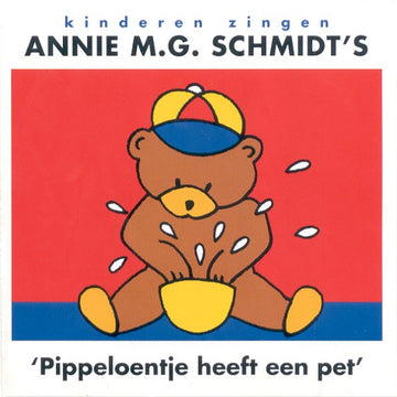 Annie M.G. Schmidt : Kinderen Zingen Annie M.G. Schmidt's 'Pippeloentje Heeft Een Pet' (CD, Album)