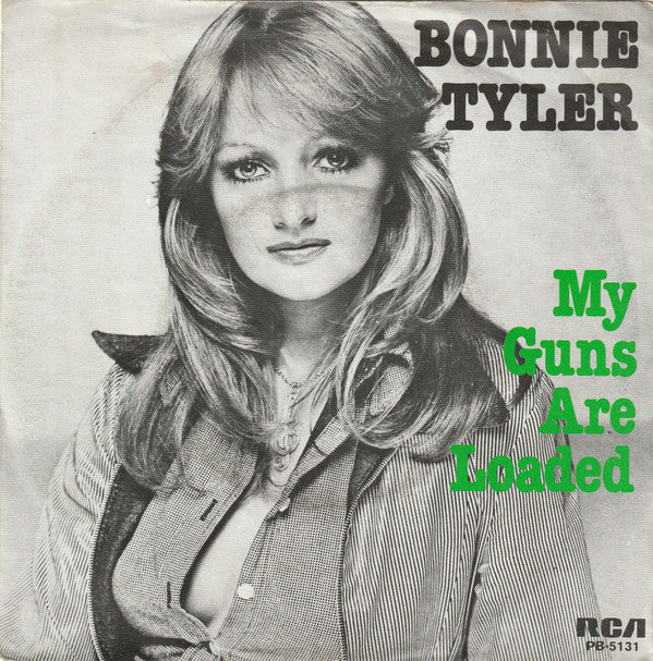 Bonnie Tyler : My Guns Are Loaded (7", Single)