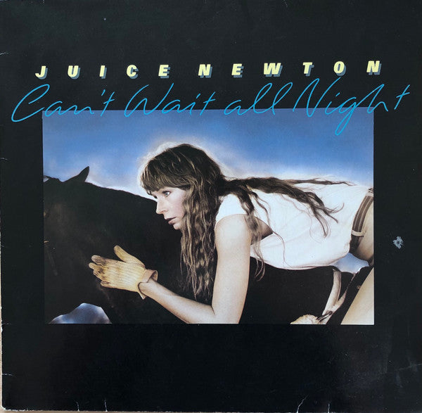 Juice Newton : Can't Wait All Night (LP, Album)