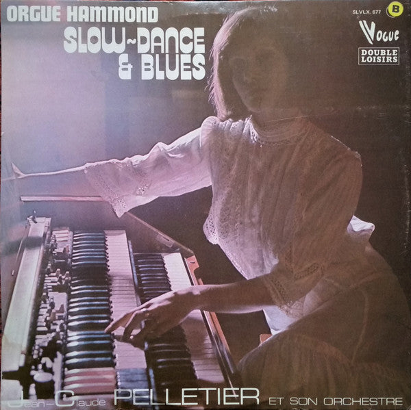 Jean-Claude Pelletier Et Son Orchestre : Slow-Dance & Blues (2xLP)