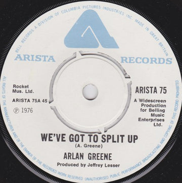 Arlan Greene : We've Got To Split Up (7", Single)