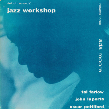 Ada Moore : Jazz Workshop Volume Three (LP, Album, Mono, Ltd, RE, RM)