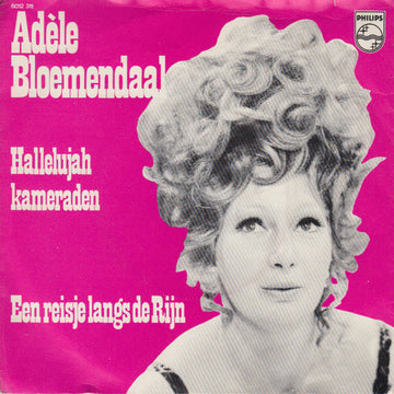 Adèle Bloemendaal : Hallelujah Kameraden / Een Reisje Langs De Rijn (7", Single)