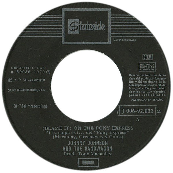 Johnny Johnson And The Bandwagon : (Blame It) On The Pony Express (7", Single)
