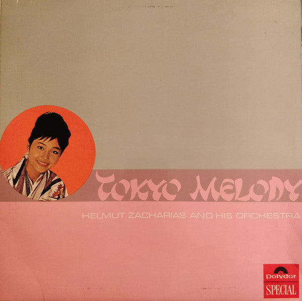 Helmut Zacharias And His Orchestra : Tokyo Melody (LP, Album, RE)