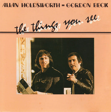 Allan Holdsworth - Gordon Beck : The Things You See (LP, Album)