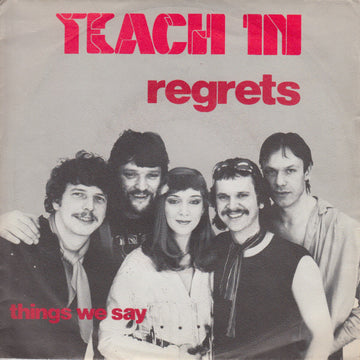 Teach-In : Regrets (7", Single)