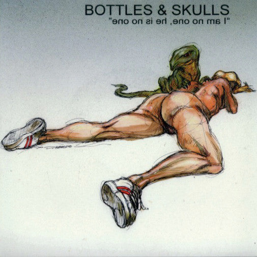 Bottles And Skulls : I Am No One, He Is No One (7")