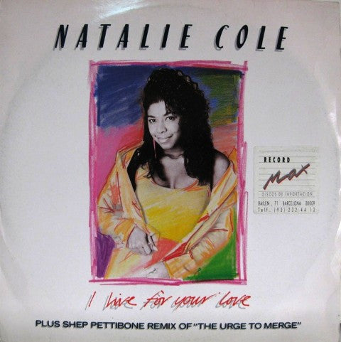 Natalie Cole : I Live For Your Love (12", Single)