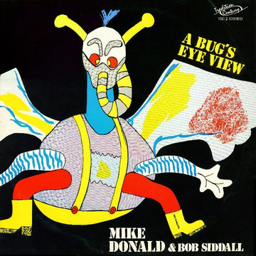 Mike Donald & Bob Siddall : A Bug's Eye View (LP)