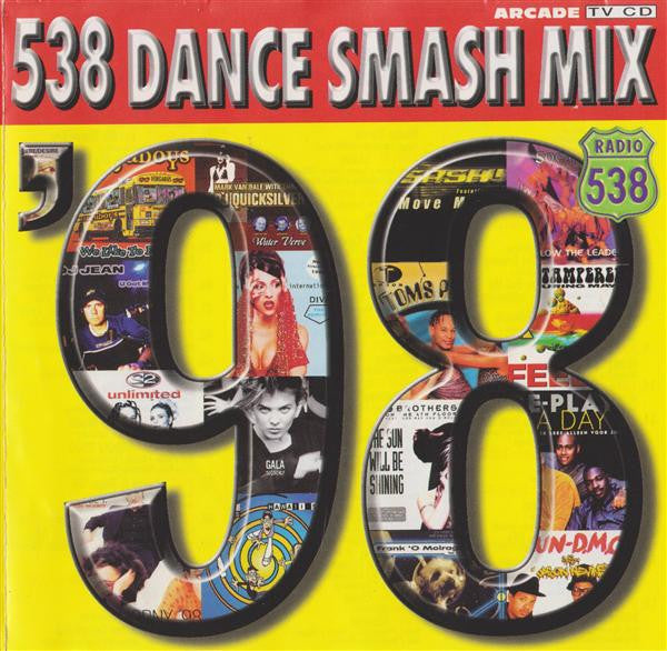 Various : 538 Dance Smash Mix '98 - The Monster Mix Of The Year (2xCD, Mixed)
