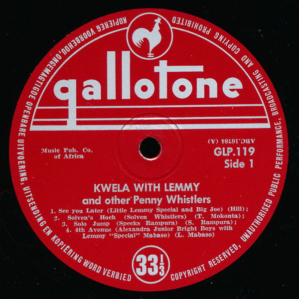 Lemmy* And Other Penny Whistlers* : Kwela With Lemmy And Other Penny Whistlers (10", Album)