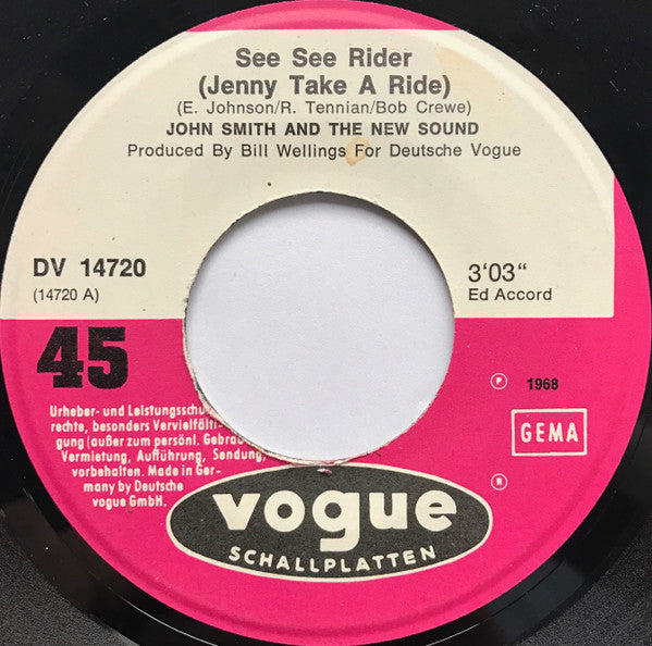 John Smith And The New Sound : See See Rider (Jenny Take A Ride) (7", Single)