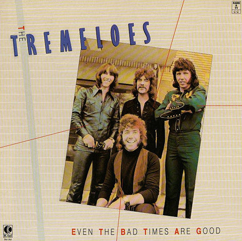 The Tremeloes : Even The Bad Times Are Good (LP, Comp)