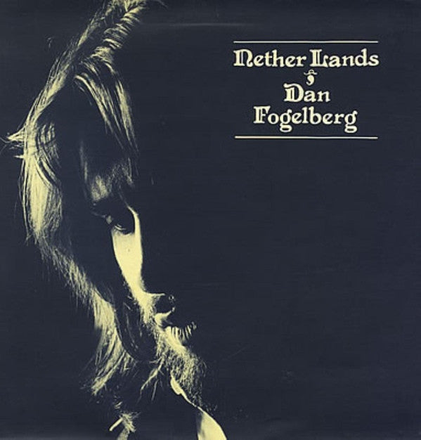 Dan Fogelberg : Nether Lands (LP, Album, Gat)