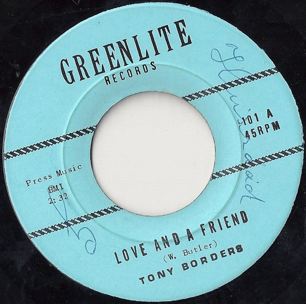 Tony Borders : Love And A Friend / Cheaters Never Win (7", Single)