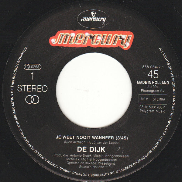 De Dijk : Je Weet Nooit Wanneer (7", Single)