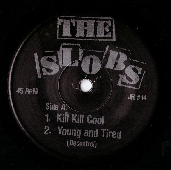 The Slobs : Another Piece Of Junk (7")