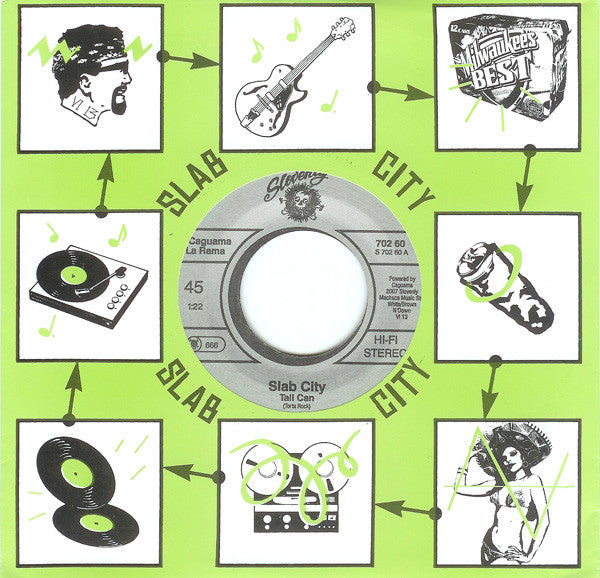 Slab City : Tall Can B/w Milwaukee's Beast & Hyna (7")