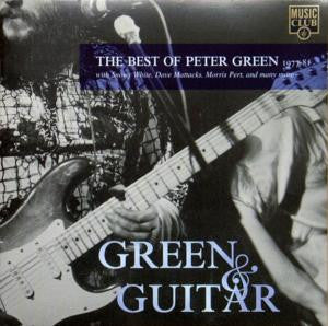 Peter Green (2) : Green & Guitar: The Best Of Peter Green 1977-81 (CD, Comp)