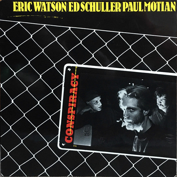 Eric Watson | Ed Schuller | Paul Motian : Conspiracy (LP)