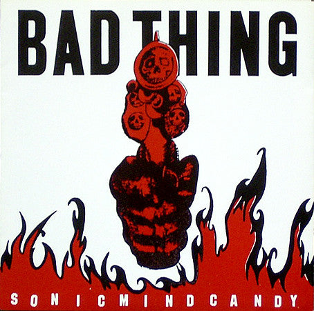 Bad Thing : Sonic Mind Candy (7", Num, Red)