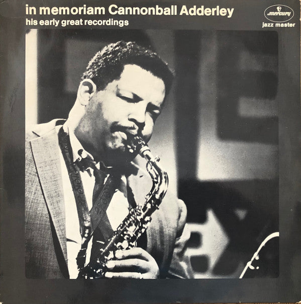 Cannonball Adderley : In Memoriam Cannonball Adderley - His Early Great Recordings (LP, Comp, Mono, RE)