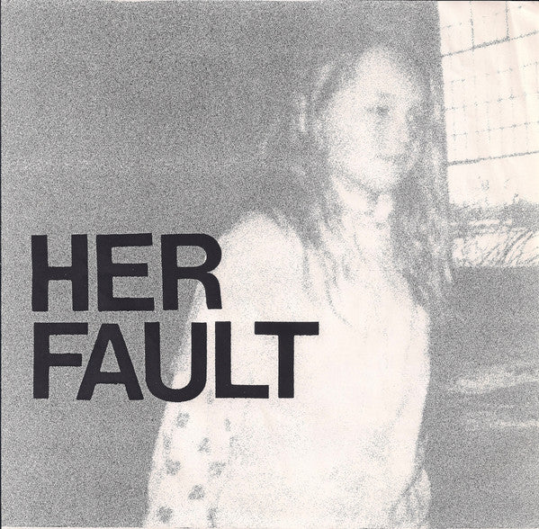 Her Fault : HR (7")