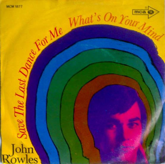 John Rowles : Save The Last Dance For Me (7", Single)