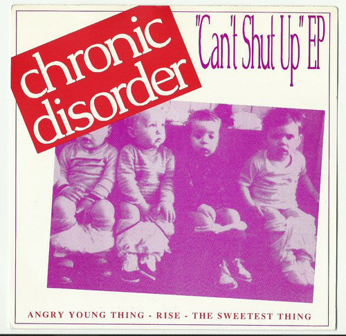 Chronic Disorder : Can't Shut Up EP (7", EP, Red)