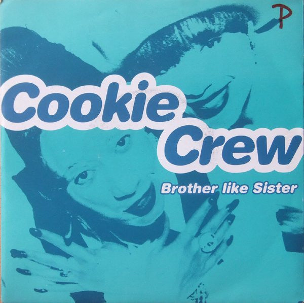 The Cookie Crew : Brother Like Sister (7", Single)