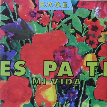 E.V.O.E. : Es Pa Ti Mi Vida (7", Single)