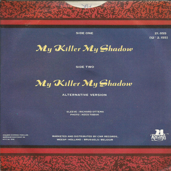 Golden Earring : My Killer, My Shadow (7", Single)