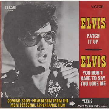 Elvis Presley : Patch It Up / You Don't Have To Say You Love Me (7", Single)