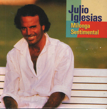 Julio Iglesias : Milonga Sentimental (7", Single)