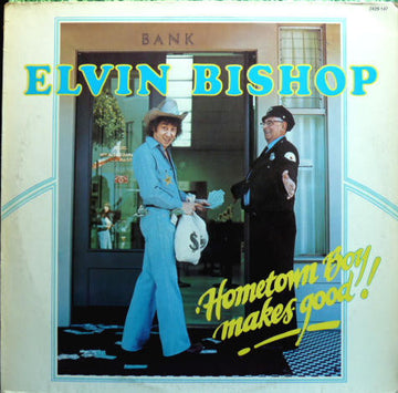 Elvin Bishop : Hometown Boy Makes Good! (LP)