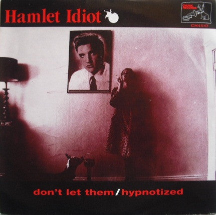 Hamlet Idiot : Don't Let Them (7")