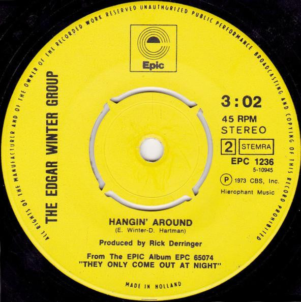 The Edgar Winter Group : Hangin' Around (7", Single)