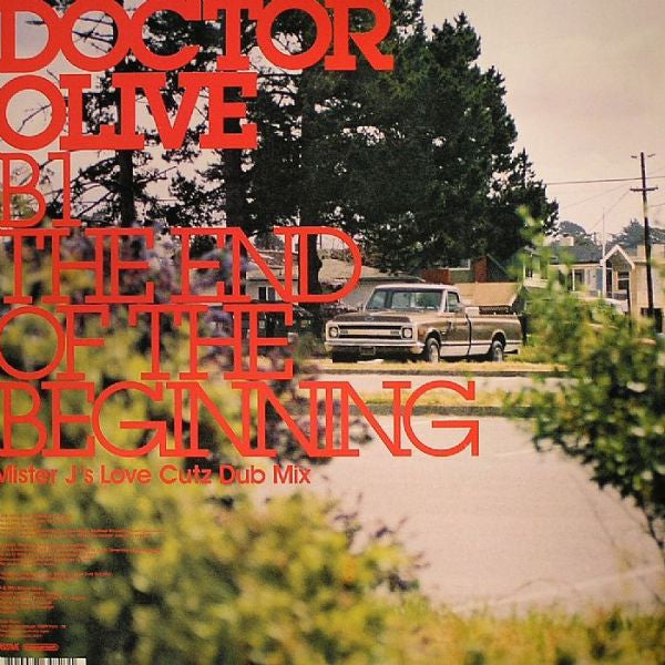 Doctor Olive* : The End Of The Beginning (12")