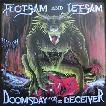 Flotsam And Jetsam : Doomsday For The Deceiver (LP, Album, RM, Rem + LP, Comp + Ltd, RE)