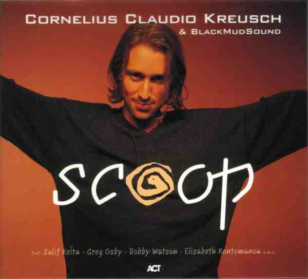 Cornelius Claudio Kreusch & BlackMudSound : Scoop (CD, Album)