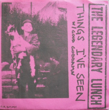 Legendary Lunch : Things I've Seen W/ Good Goddamn (7", Red)