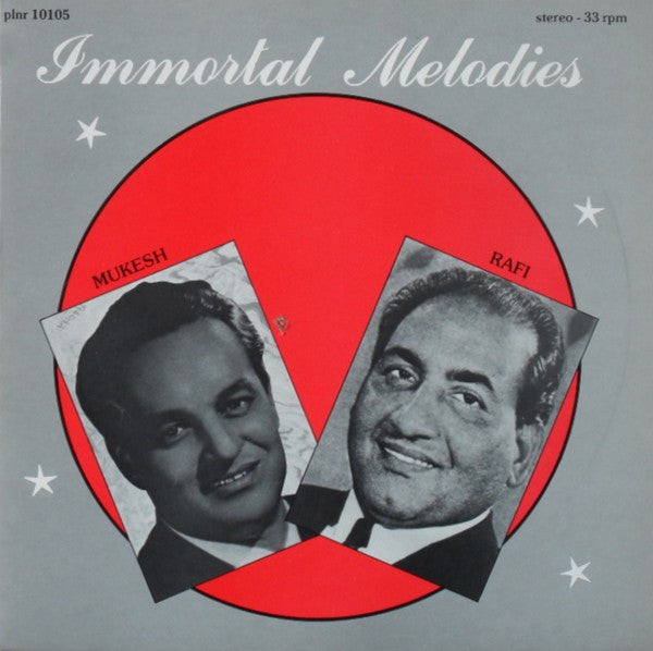 Mukesh / Mohammed Rafi : Immortal Melodies (LP, Comp)