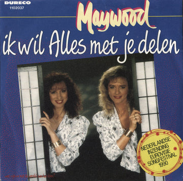 Maywood : Ik Wil Alles Met Je Delen (7", Single)