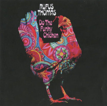 Rufus Thomas : Do The Funky Chicken (CD, Album, RE, RM)