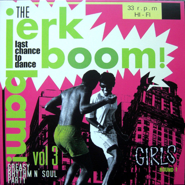 Various : The Jerk Boom! Bam! Vol 3 - Girls Round 1 (LP, Comp)