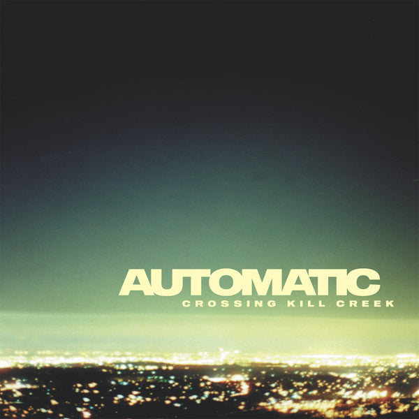 Automatic (2) : Crossing Kill Creek (7", EP)