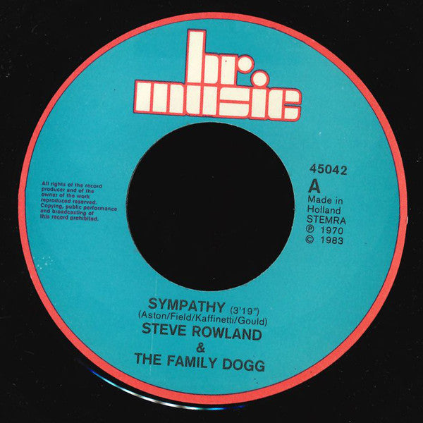 Steve Rowland & Family Dogg : Sympathy (7", Single)