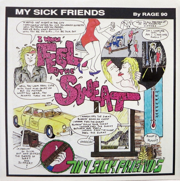 My Sick Friends : I Wanna Feel The Sweat (7")